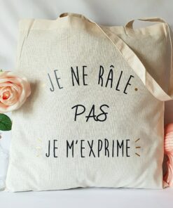 Tote bag, sac shopping Je ne râle pas, je m'exprime